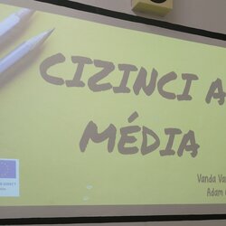Cizinci, média a český prostor - workshop v 8. třídách