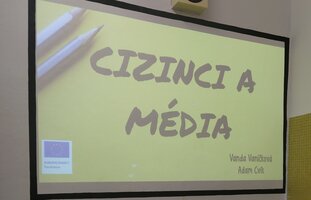 Cizinci, média a český prostor - workshop v 8. třídách
